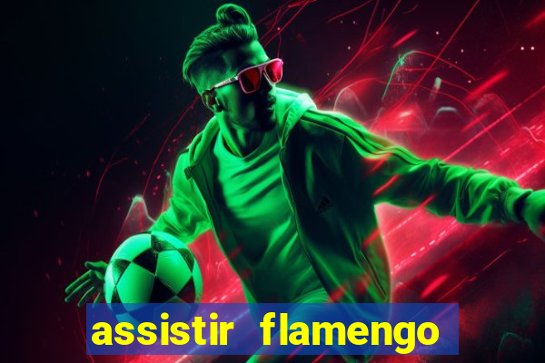 assistir flamengo play hd